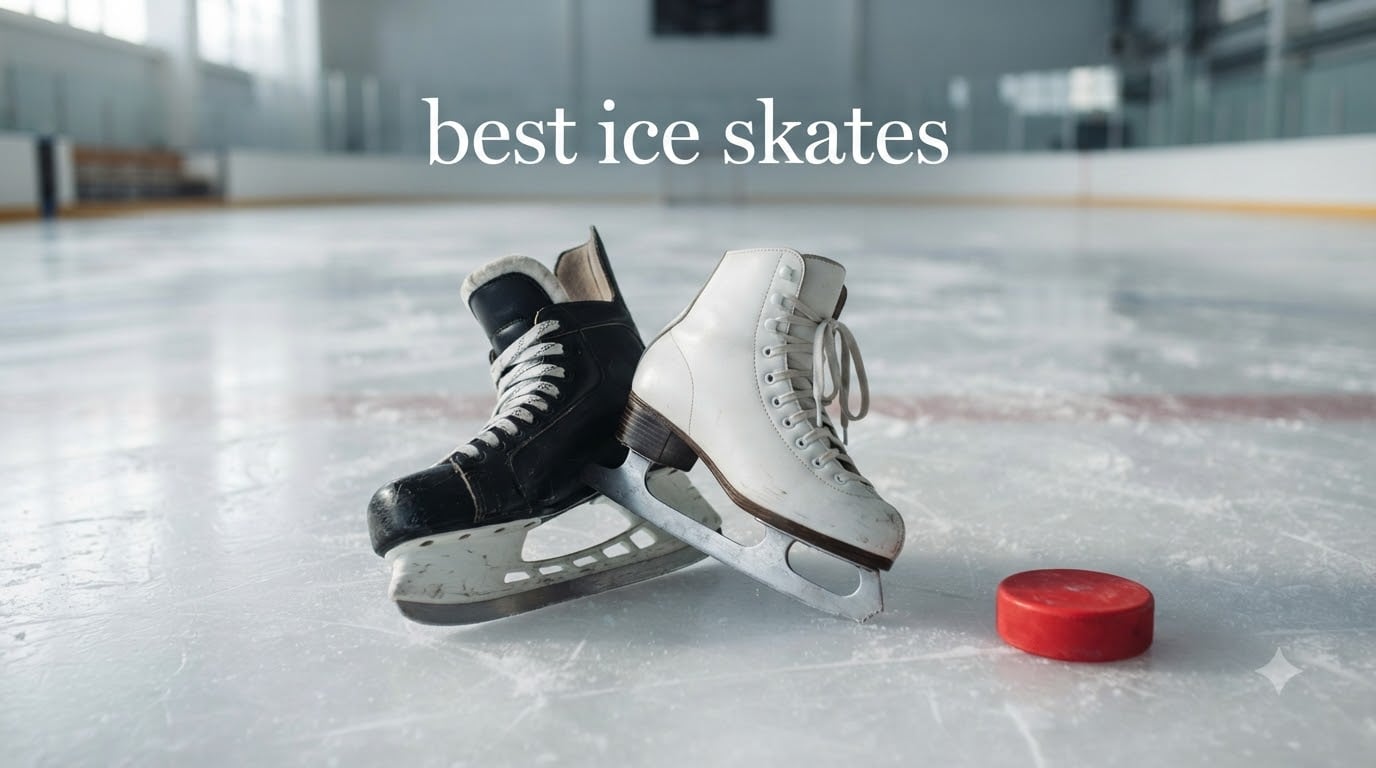 best ice skates