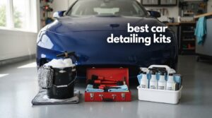 best car detailing kits