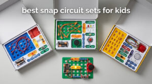 best snap circuit sets for kids