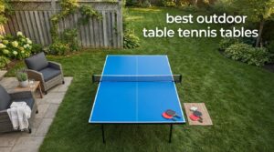 best outdoor table tennis tables