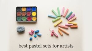best pastel sets for artists