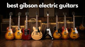 best gibson electric guitars