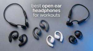 best open ear headphones for workouts