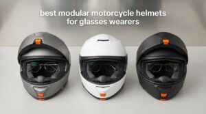 best modular motorcycle helmets for glasses wearers