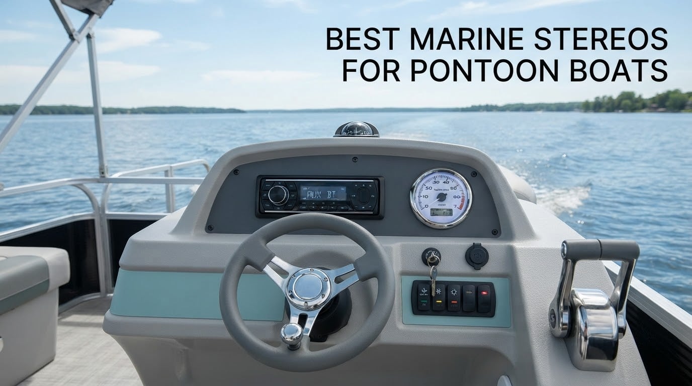 best marine stereos for pontoon boats