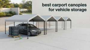 best carport canopies for vehicle storage