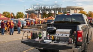 best gas grills for tailgating